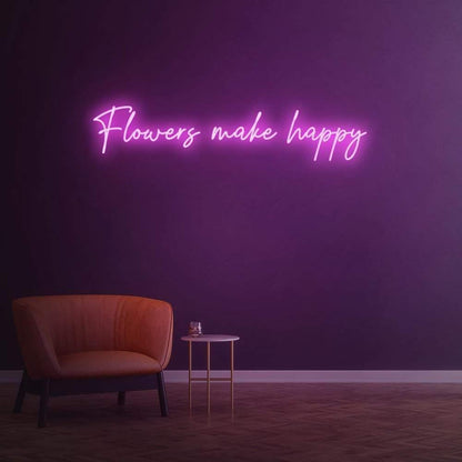 Flowers Make Happy Vibrant Led Neon Sign For Artistic Indoor Decor | Shineneon