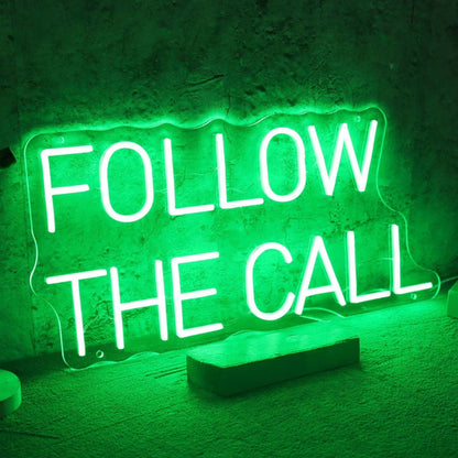 Follow The Call Led Neon Sign | Shineneon