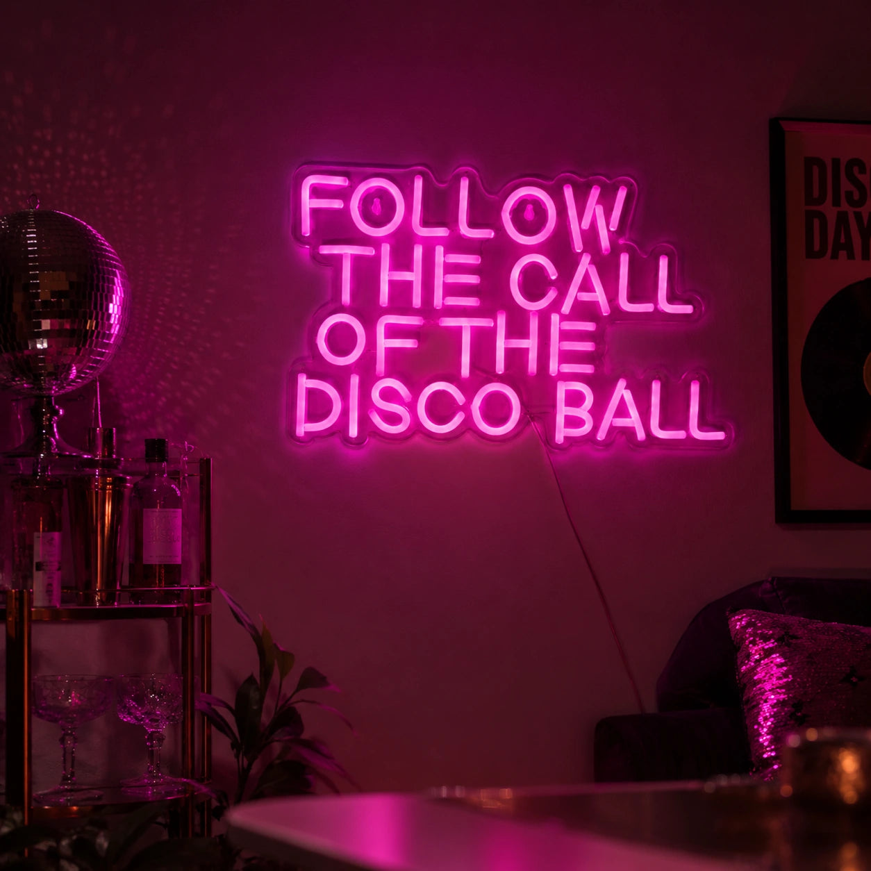 Follow The Call Of The Disco Ball LED Neon Sign real lifestyle scene