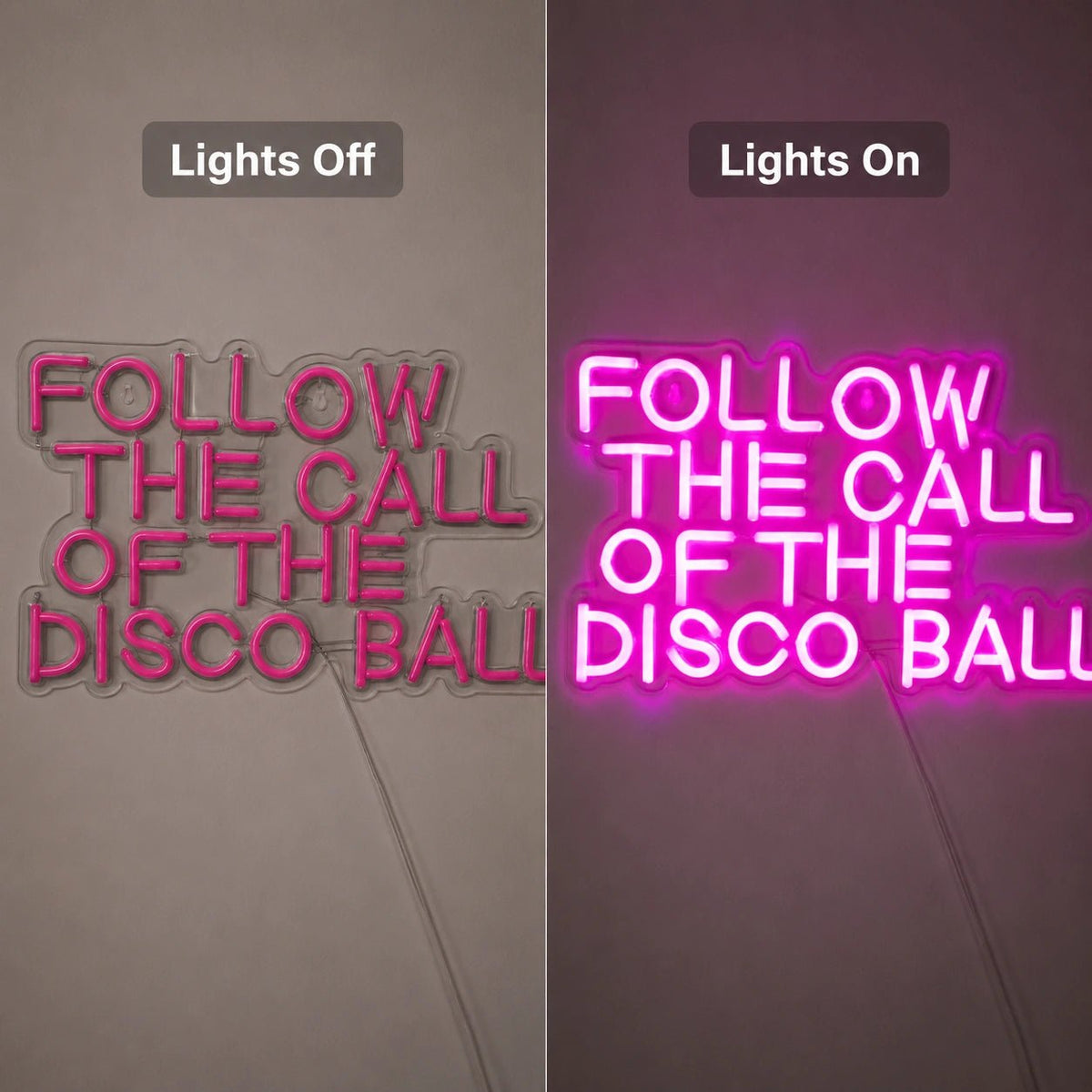 Follow The Call Of The Disco Ball LED Neon Sign - Shineneon