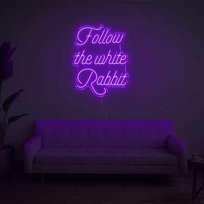 Follow The White Rabbit Led Neon Sign | Shineneon