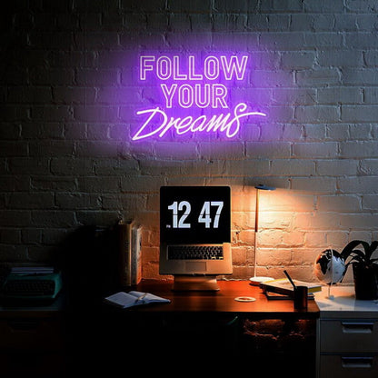 Follow Your Dreams Led Neon Sign Finspirational Spaces - Shineneon
