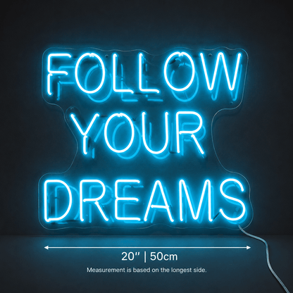 Follow Your Dreams LED Neon Sign Wall Neon Sign - Shineneon