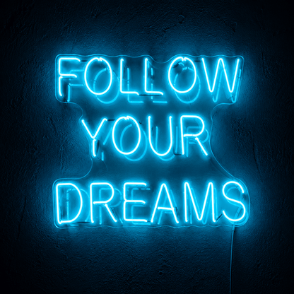 Follow Your Dreams LED Neon Sign Wall Neon Sign - Shineneon