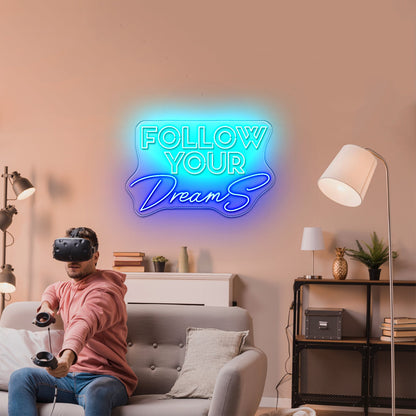 Follow Your Dreams Personalized Neon Signs - Shineneon