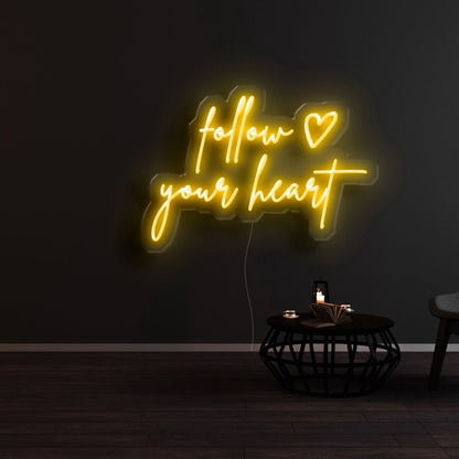 Follow Your Heart Led Neon Sign - Shineneon