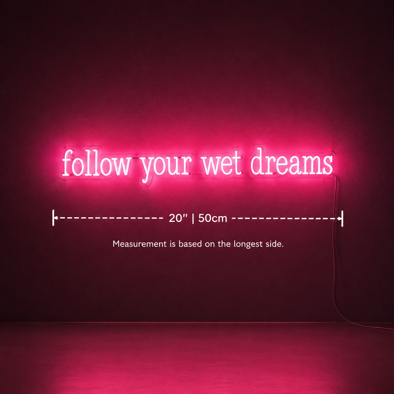 Follow Your Wet Dreams Wall Decor LED Neon Sign - 04 Size Image