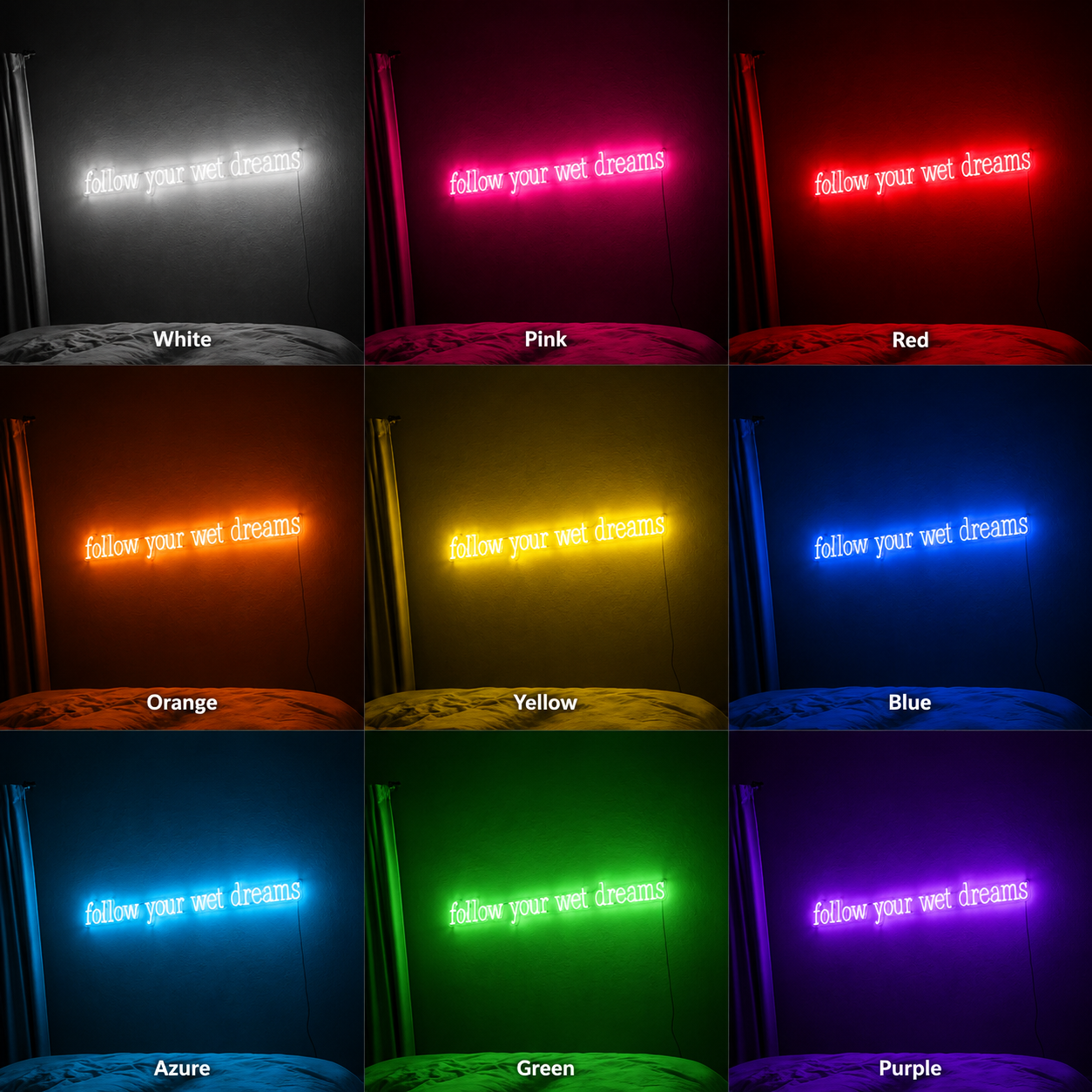 Follow Your Wet Dreams Wall Decor LED Neon Sign - 05 Color Grid