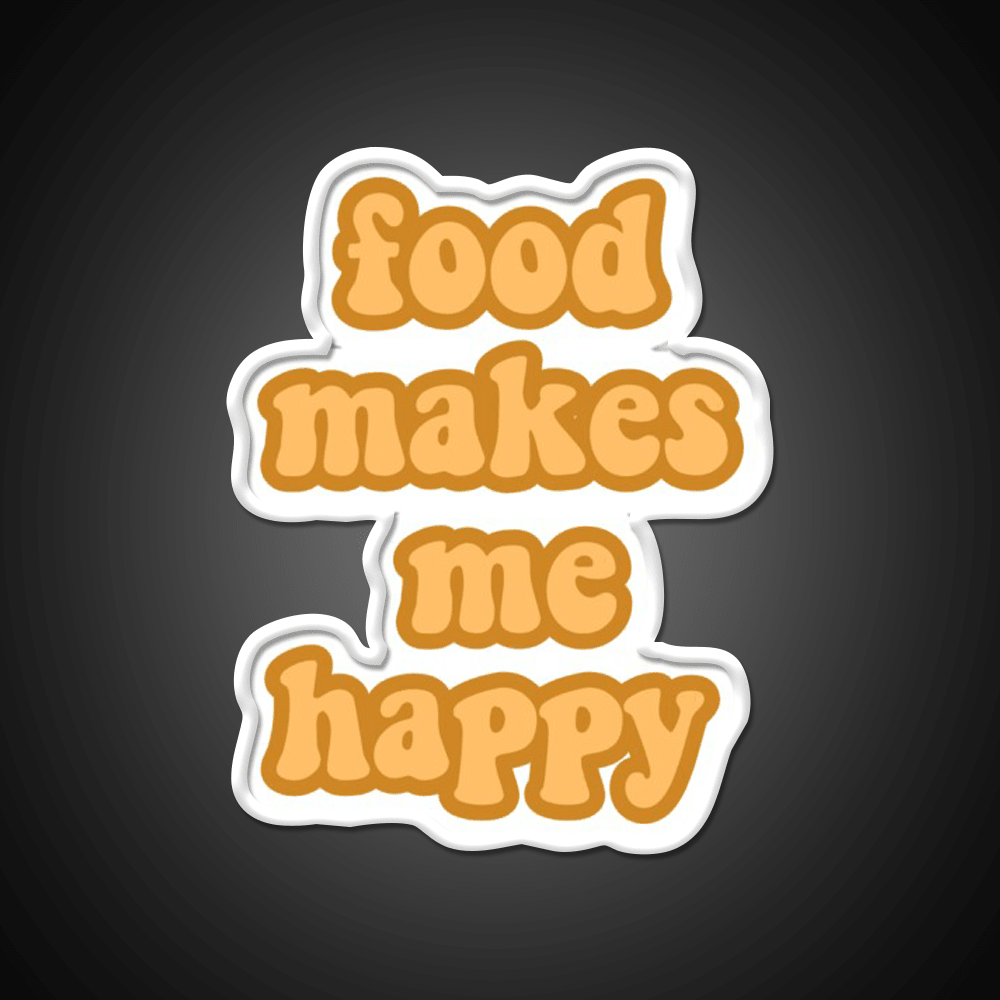 Food Makes Me Happy Snack Food Led Neon Sign Rgb Color - Shineneon
