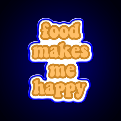 Food Makes Me Happy Snack Food Led Neon Sign Rgb Color - Shineneon