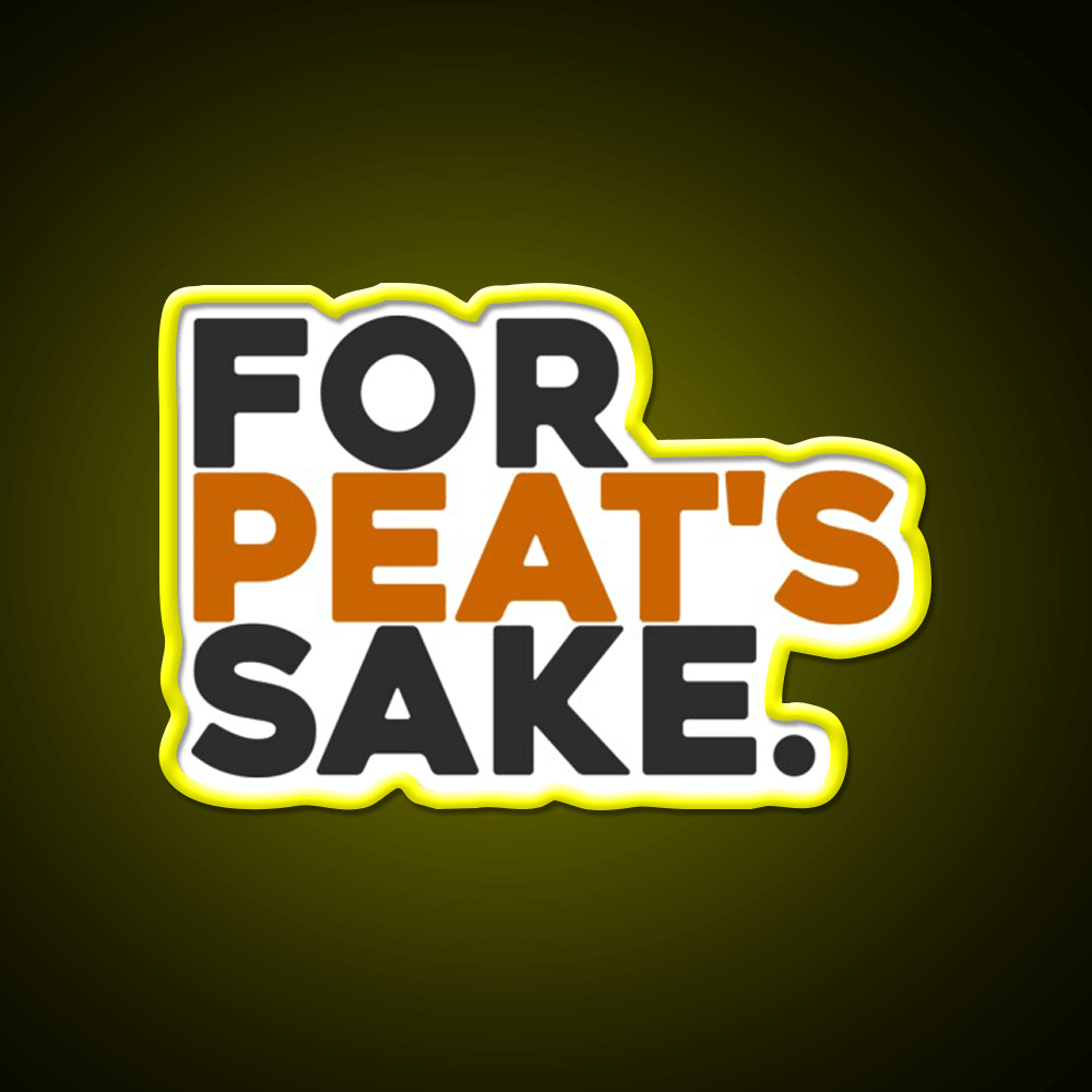 For Peats Sake Cocktail Bar Decor Led Neon Sign Rgb Color - Shineneon