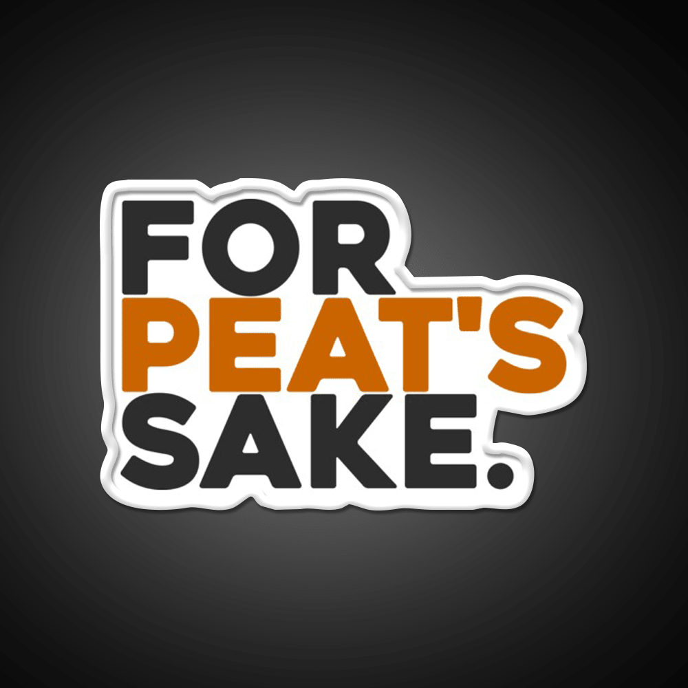 For Peats Sake Cocktail Bar Decor Led Neon Sign Rgb Color - Shineneon