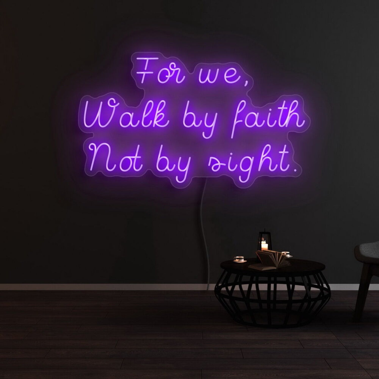 For We Walk By Faith Not By Sight Neon Sign | Shineneon