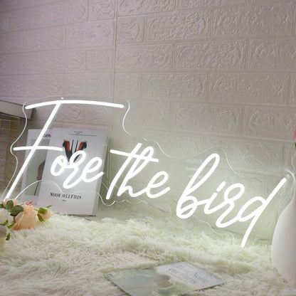 Fore The Bird White Led Neon Sign - Shineneon