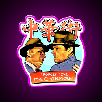 Forget It Jake Its Chinatown Asian Cultural Led Neon Sign Rgb Color - Neon sign mounted on wall in room
