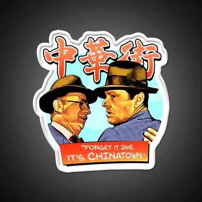 Forget It Jake Its Chinatown Asian Cultural Led Neon Sign Rgb Color - Shineneon