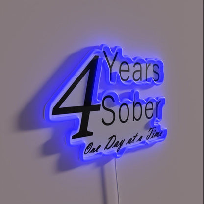 Four Year Anniversary Birthday For The Sober Person Rgb Led Neon Sign - Shineneon