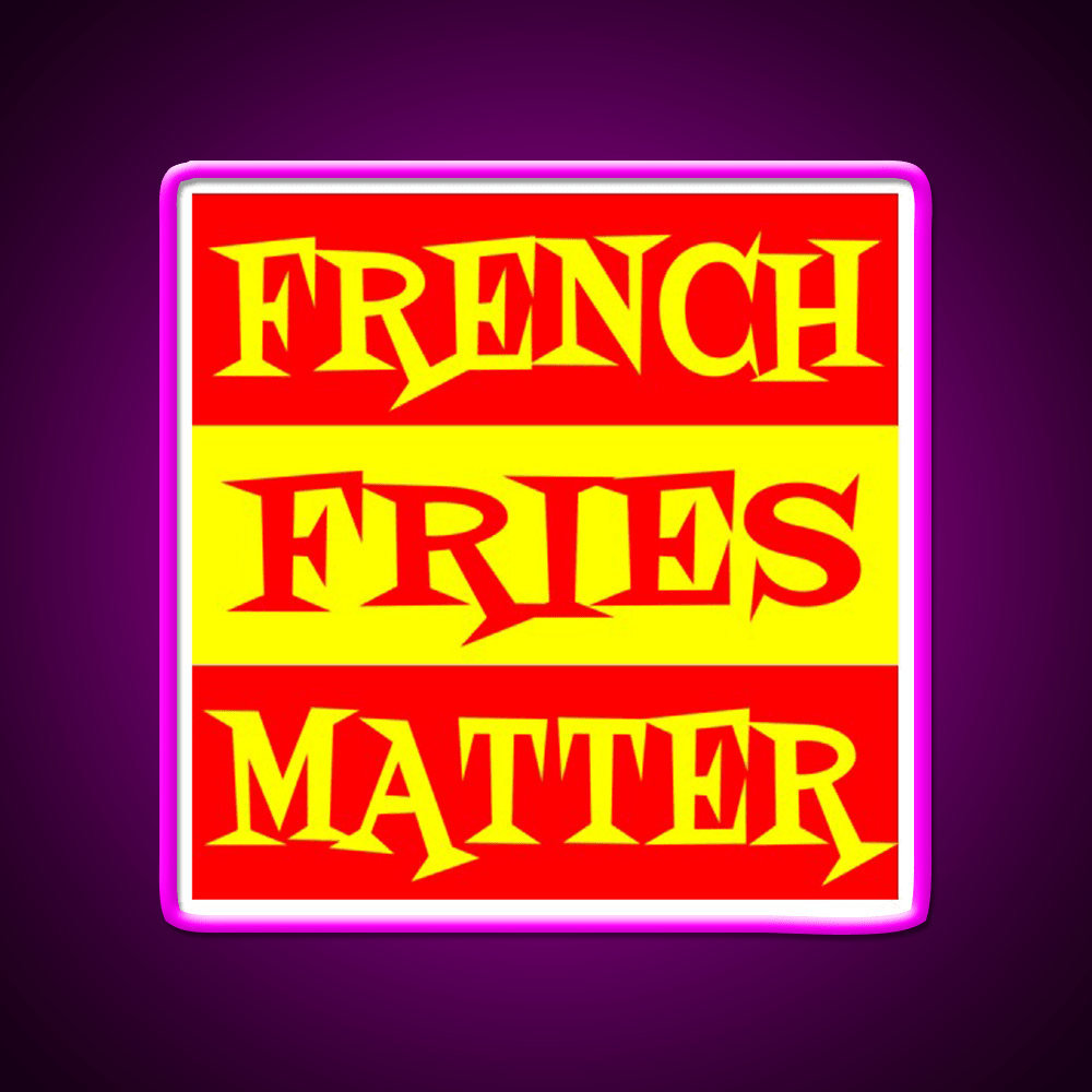 French Fries Matter Fast Food Led Neon Sign For Burger Place Rgb Color - Shineneon
