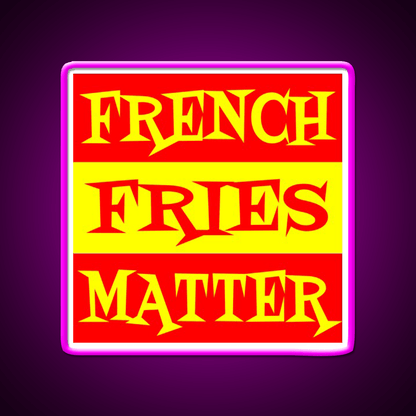 French Fries Matter Fast Food Led Neon Sign For Burger Place Rgb Color - Shineneon
