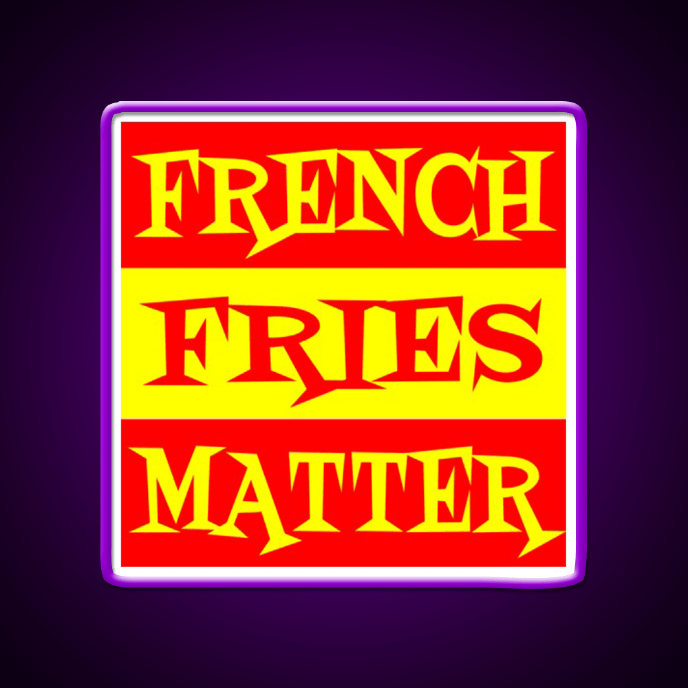 French Fries Matter Fast Food Led Neon Sign For Burger Place Rgb Color - Shineneon