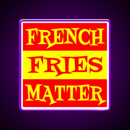 French Fries Matter Fast Food Led Neon Sign For Burger Place Rgb Color - Shineneon