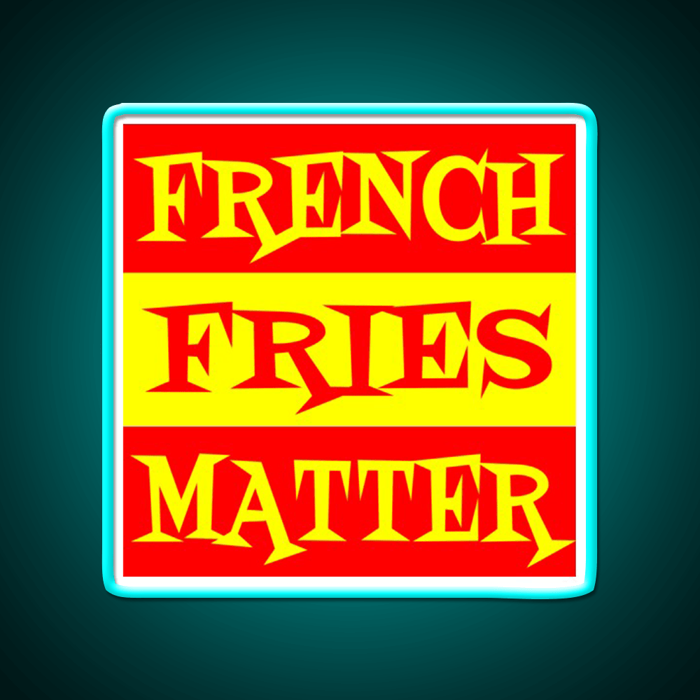 French Fries Matter Fast Food Led Neon Sign For Burger Place Rgb Color - Shineneon