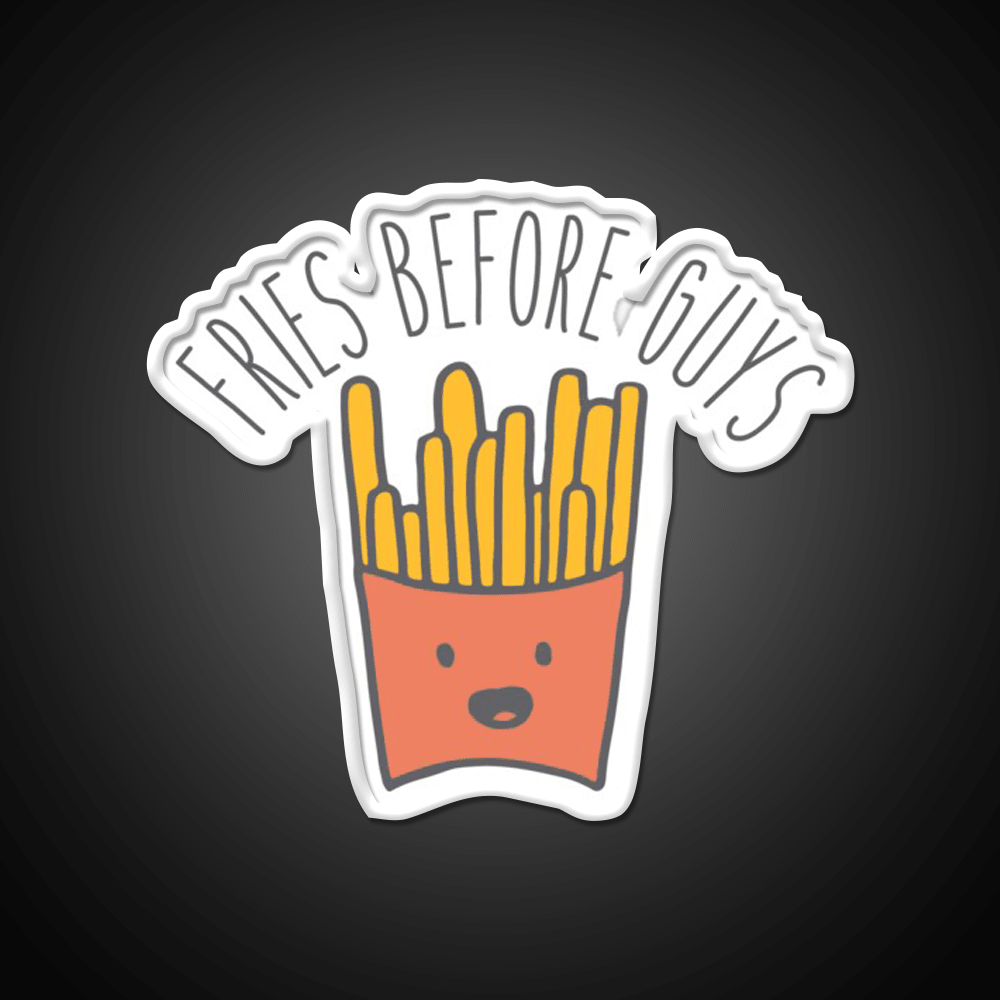 Fries Before Guys Cute French Fries Led Neon Sign For Burger Place Rgb Color - Shineneon