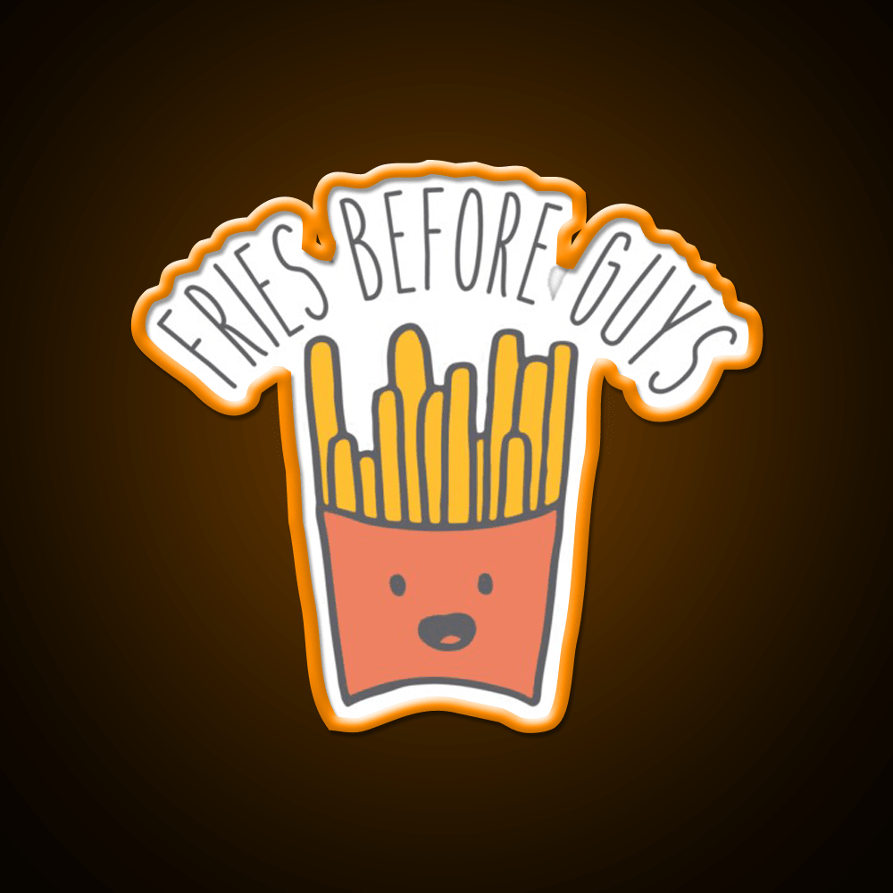 Fries Before Guys Cute French Fries Led Neon Sign For Burger Place Rgb Color - Shineneon