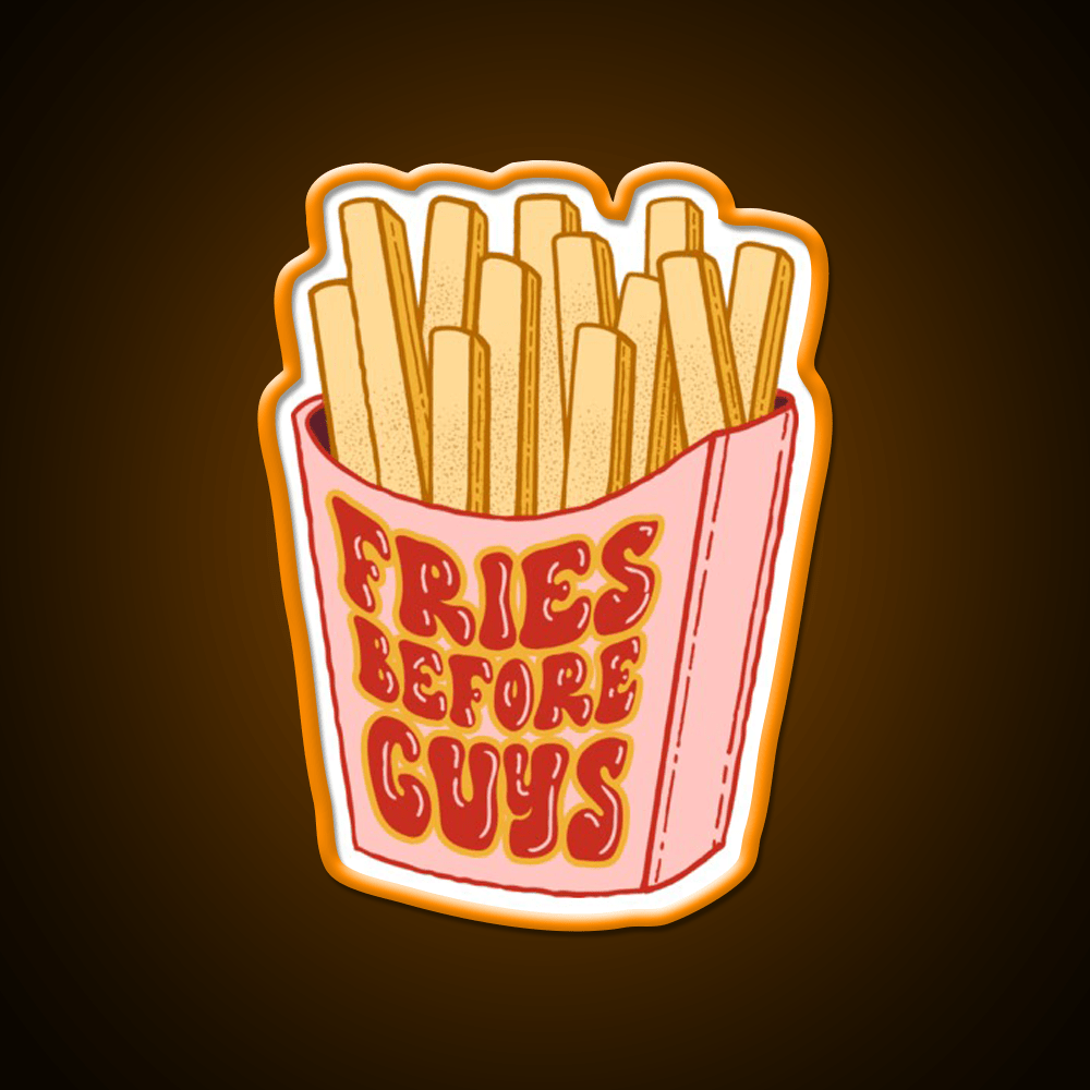 Fries Before Guys Fast Food Led Neon Sign For Burger Place Wall Art Rgb Color - Shineneon