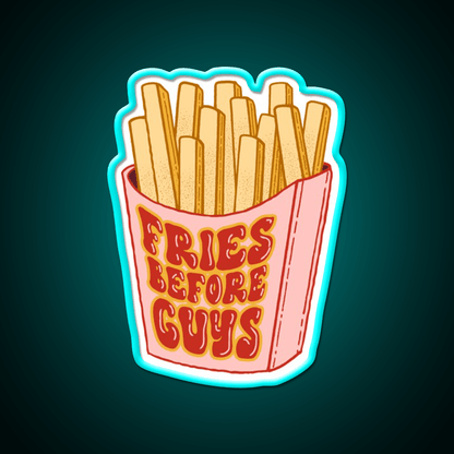 Fries Before Guys Fast Food Led Neon Sign For Burger Place Wall Art Rgb Color - Shineneon