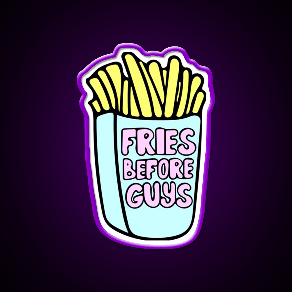 Fries Before Guys Fast Food Led Neon Sign For Burger Place Wall Decor Rgb Color - Shineneon