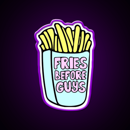 Fries Before Guys Fast Food Led Neon Sign For Burger Place Wall Decor Rgb Color - Shineneon