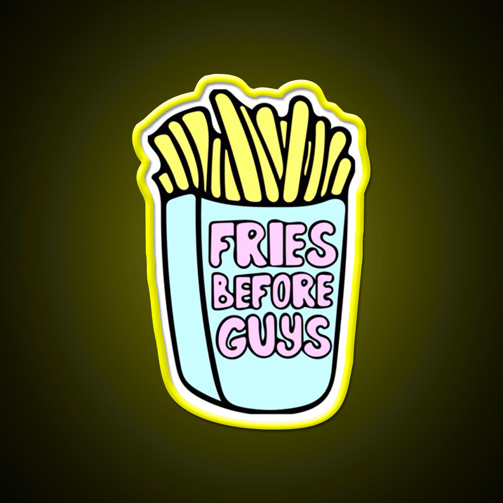 Fries Before Guys Fast Food Led Neon Sign For Burger Place Wall Decor Rgb Color - Custom LED neon sign front view