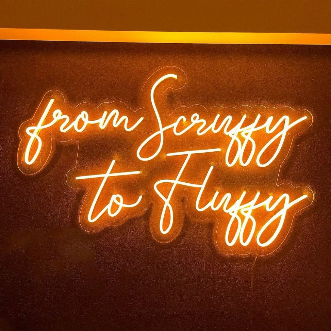 From Scruffy To Fluffy Led Sign Business Neon Sign - Shineneon