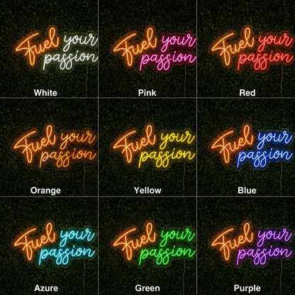 Fuel Your Passion LED Neon Sign - Shineneon