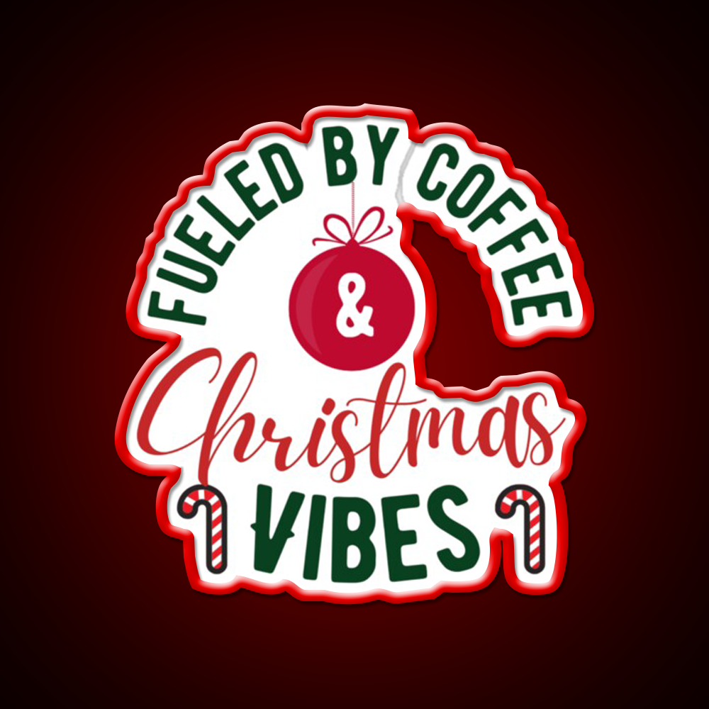 Fueled By Coffee And Christmas Vibes Cafe Led Neon Sign Espresso Bar Art Rgb Color