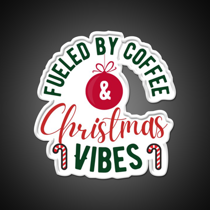 Fueled By Coffee And Christmas Vibes Cafe Led Neon Sign Espresso Bar Art Rgb Color