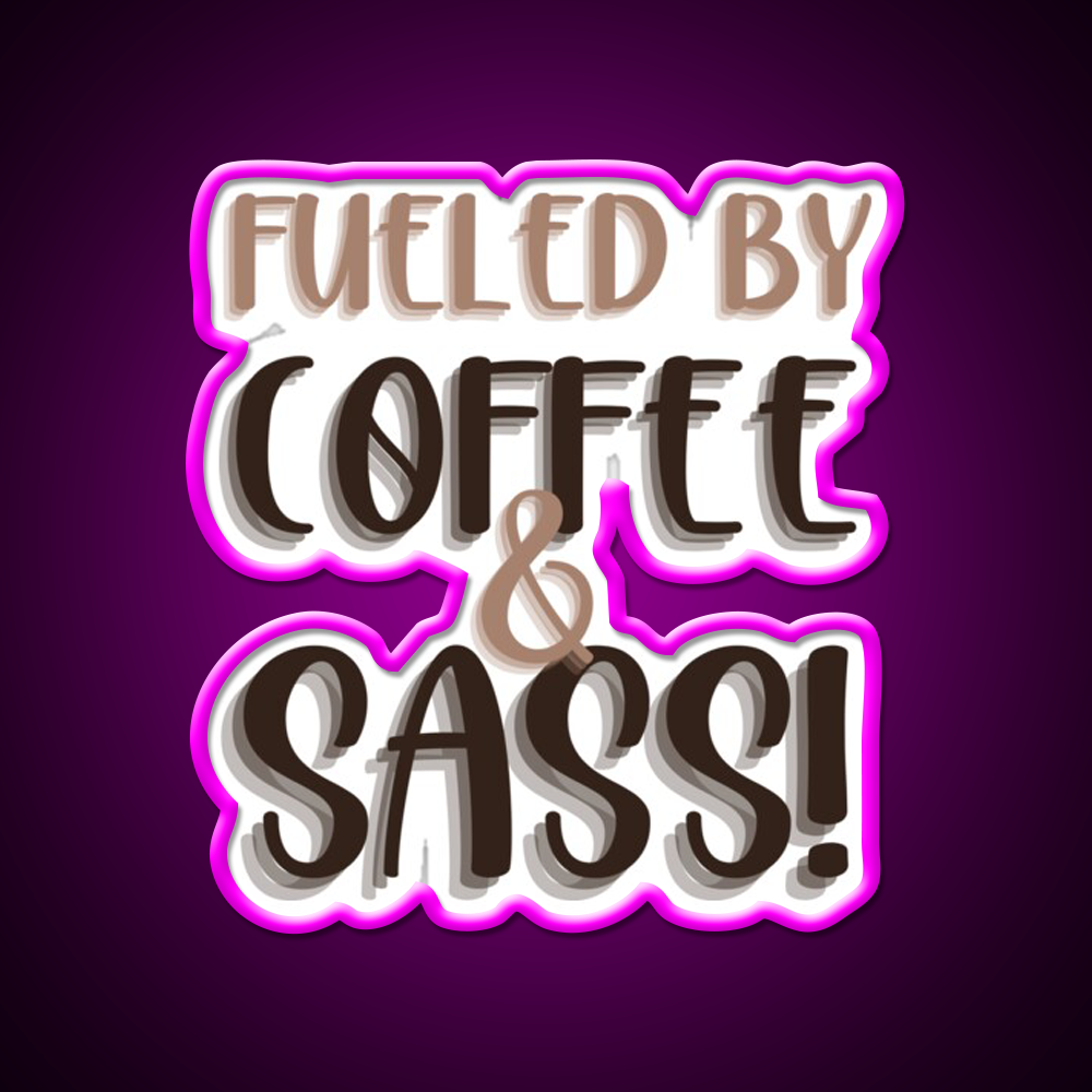 Fueled By Coffee And Sass Stacked Cafe Led Neon Sign Espresso Bar Art Rgb Color