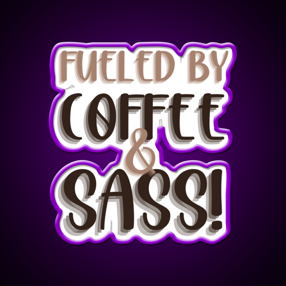 Fueled By Coffee And Sass Stacked Cafe Led Neon Sign Espresso Bar Art Rgb Color