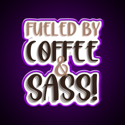 Fueled By Coffee And Sass Stacked Cafe Led Neon Sign Espresso Bar Art Rgb Color