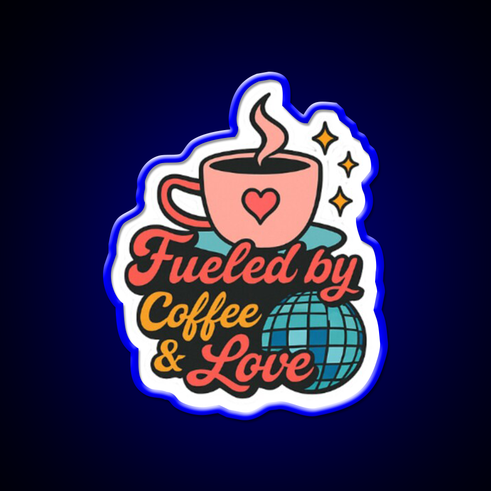 Fueled By Coffee Love Cafe Led Neon Sign Espresso Bar Art Rgb Color