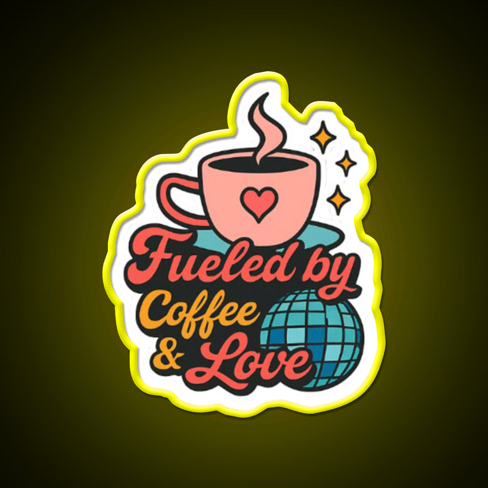 Fueled By Coffee Love Cafe Led Neon Sign Espresso Bar Art Rgb Color