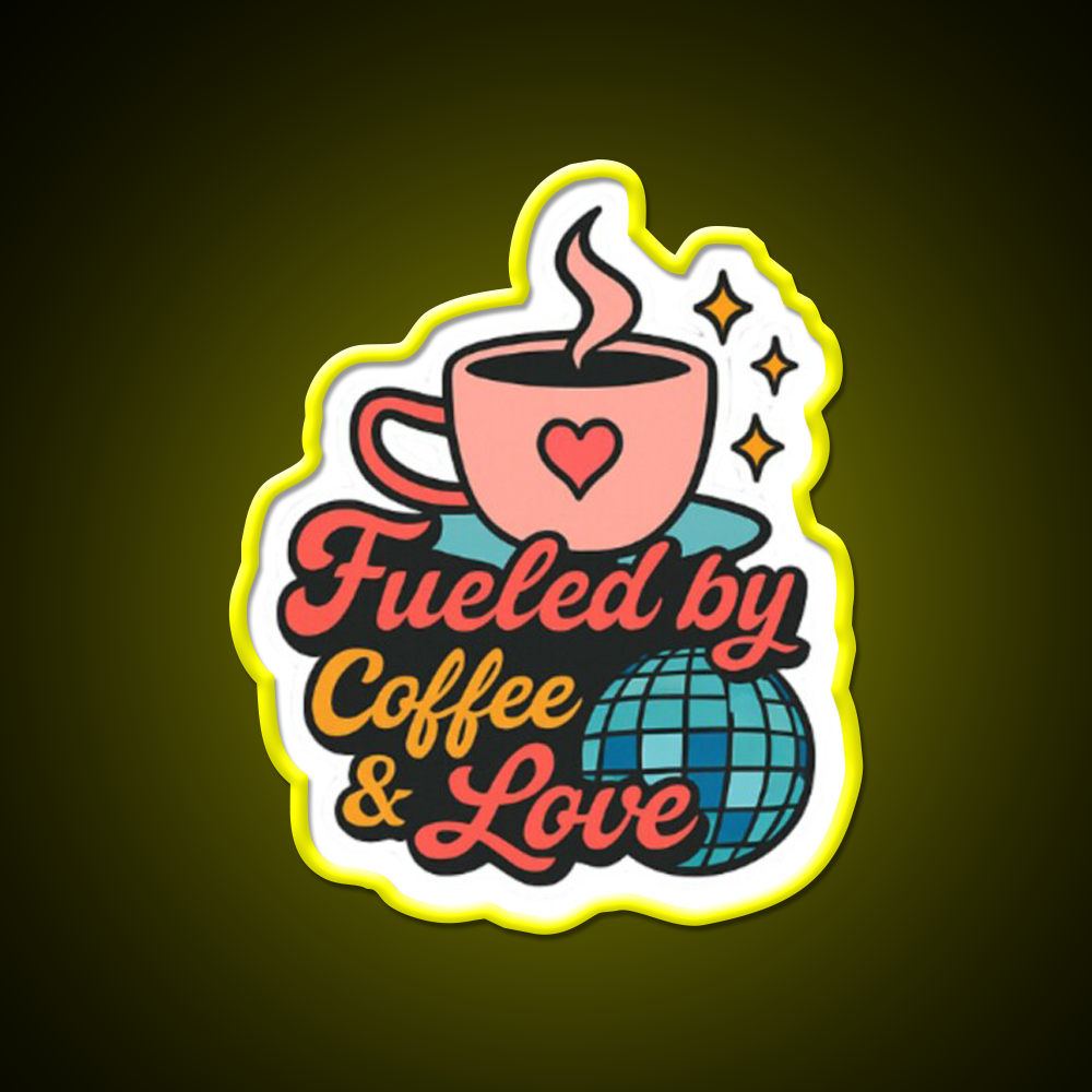 Fueled By Coffee Love Cafe Led Neon Sign Espresso Bar Art Rgb Color