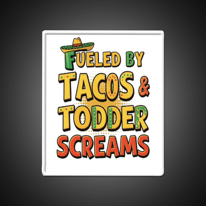 Fueled By Tacos Toddler Screams Party Drink Tequila Led Neon Sign Rgb Color - Shineneon