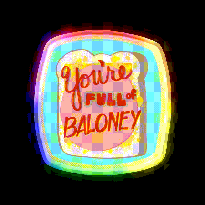 Full Of Baloney Snack Food Led Neon Sign Rgb Color - LED neon sign close-up detail
