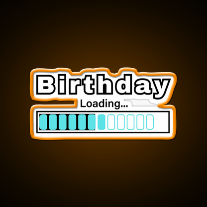 Fun Birthday Loading Bar Design Man Cave Bar Led Neon Sign Rgb Color - LED neon sign view 6