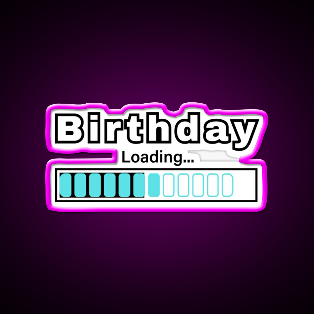 Fun Birthday Loading Bar Design Man Cave Bar Led Neon Sign Rgb Color - Neon sign mounted on wall in room