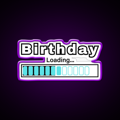 Fun Birthday Loading Bar Design Man Cave Bar Led Neon Sign Rgb Color - LED neon sign view 9