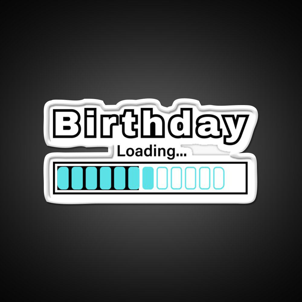 Fun Birthday Loading Bar Design Man Cave Bar Led Neon Sign Rgb Color - LED neon sign view 11