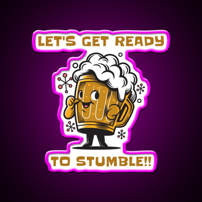 Fun Lets Get Ready To Stumble Beer Design Beer Bar Decor Led Neon Sign Rgb Color - Neon sign mounted on wall in room